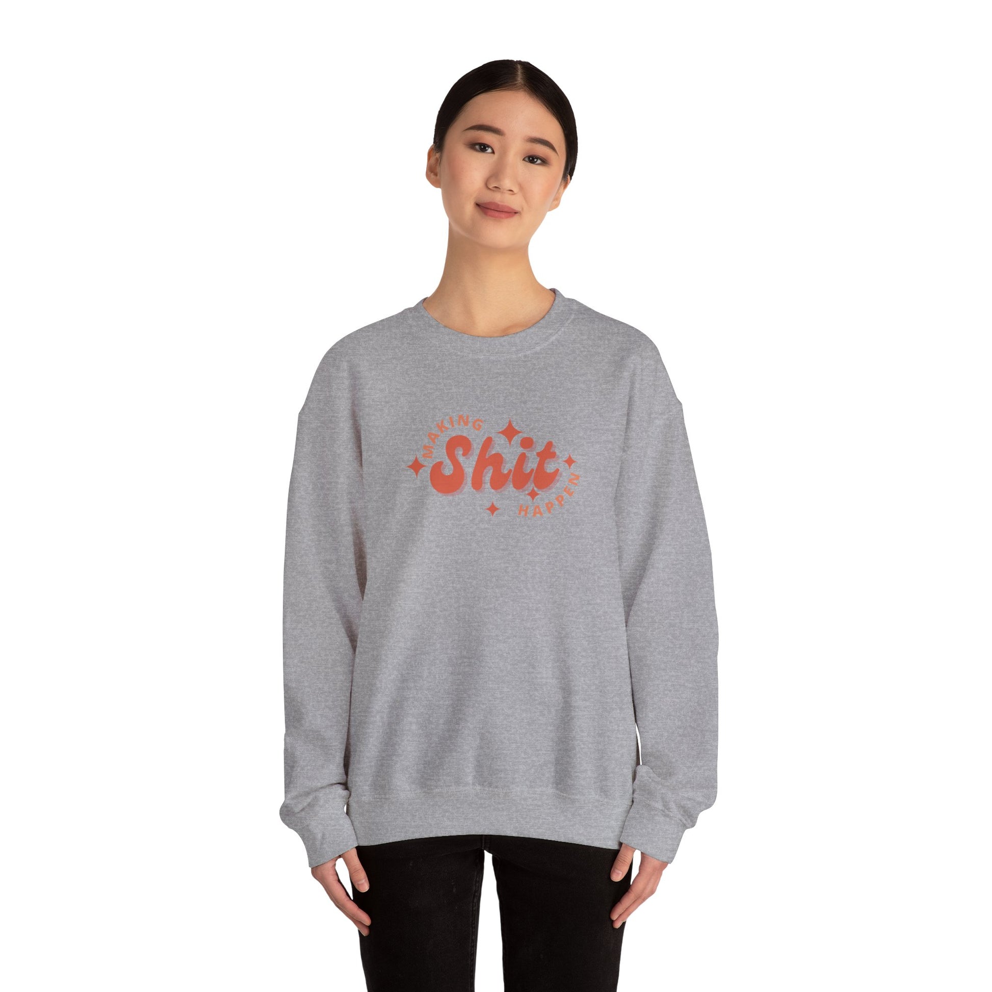 Making Shit Happen Unisex Heavy Blend Crewneck Sweatshirt