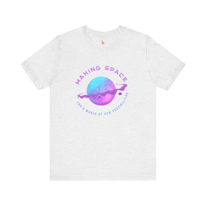 Making Space for New Possibilities Vegan Organic Unisex T-shirt