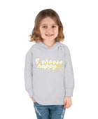 I Choose Happy Toddler Pullover Fleece Hoodie