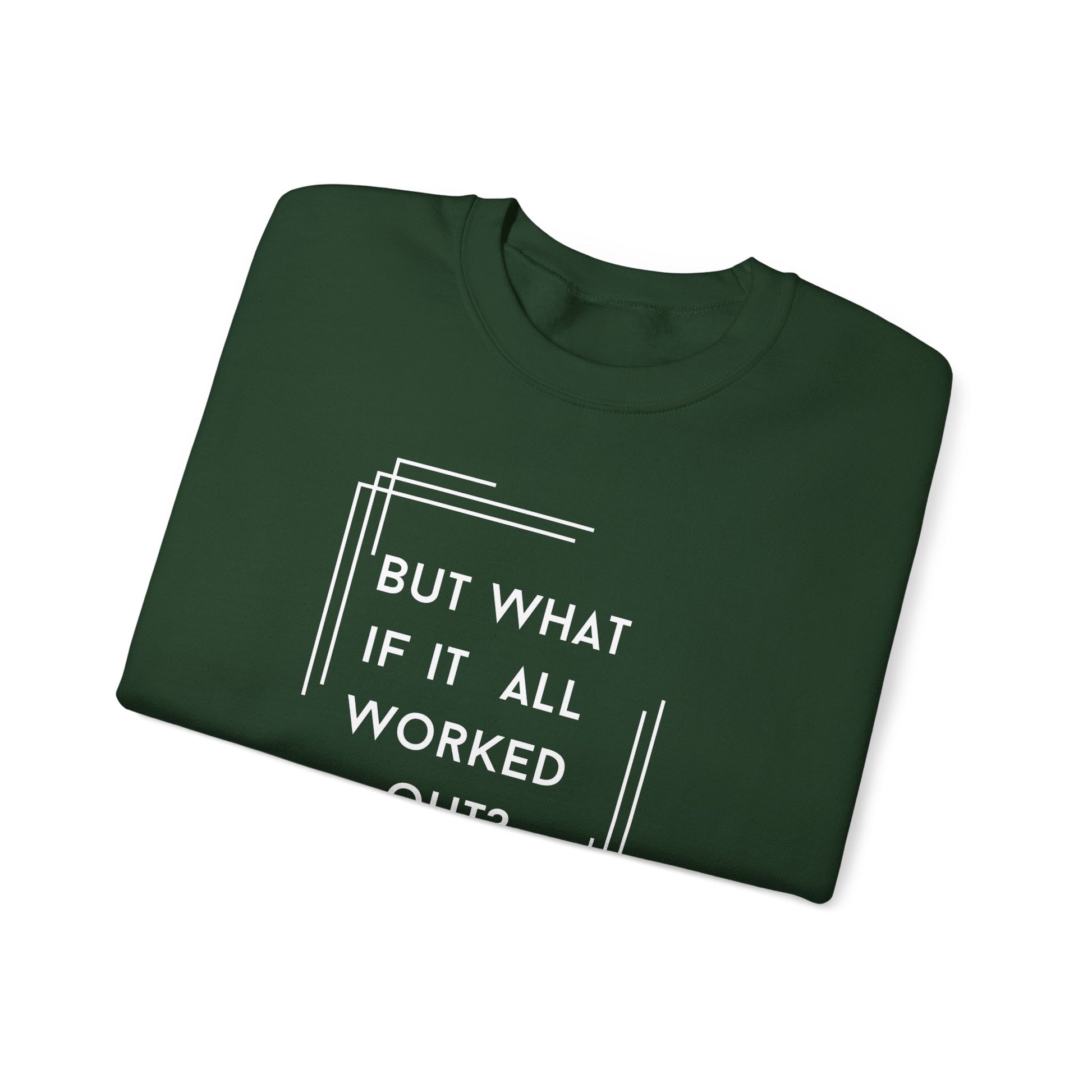 But What If It All Worked Out? Unisex Heavy Blend Crewneck Sweatshirt