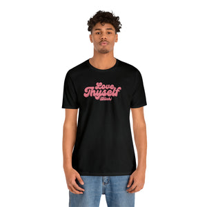 Love Thyself (Bitch) Unisex Jersey Short Sleeve Tee