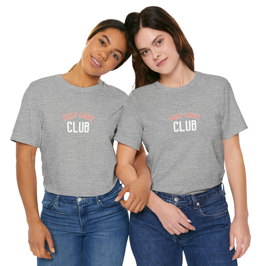 Self Love Club Unisex Jersey Short Sleeve Tee