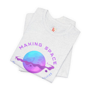 Making Space for New Possibilities Vegan Organic Unisex T-shirt