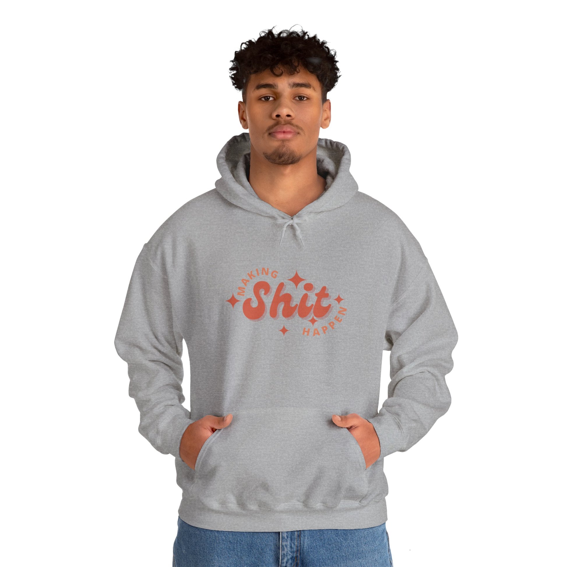 Making Shit Happen Unisex Heavy Blend Hooded Sweatshirt