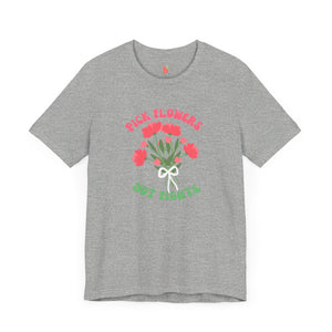 Pick Flowers Not Fights (Modern) Unisex Tee Shirt - Certified Organic & Vegan