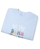 Do the Damn Thing Unisex Heavy Blend Crewneck Sweatshirt