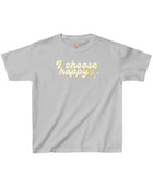 I Choose Happy Kids Heavy Cotton Tee