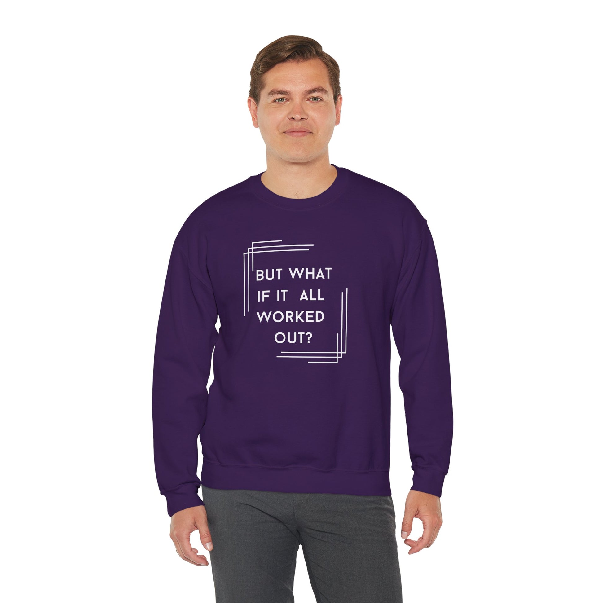 But What If It All Worked Out? Unisex Heavy Blend Crewneck Sweatshirt