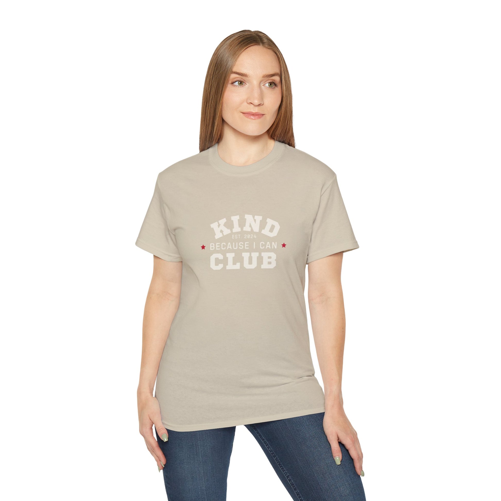 Kind Because I Can Club Unisex Ultra Cotton Tee