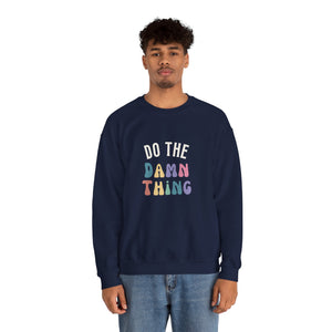 Do the Damn Thing Unisex Heavy Blend Crewneck Sweatshirt