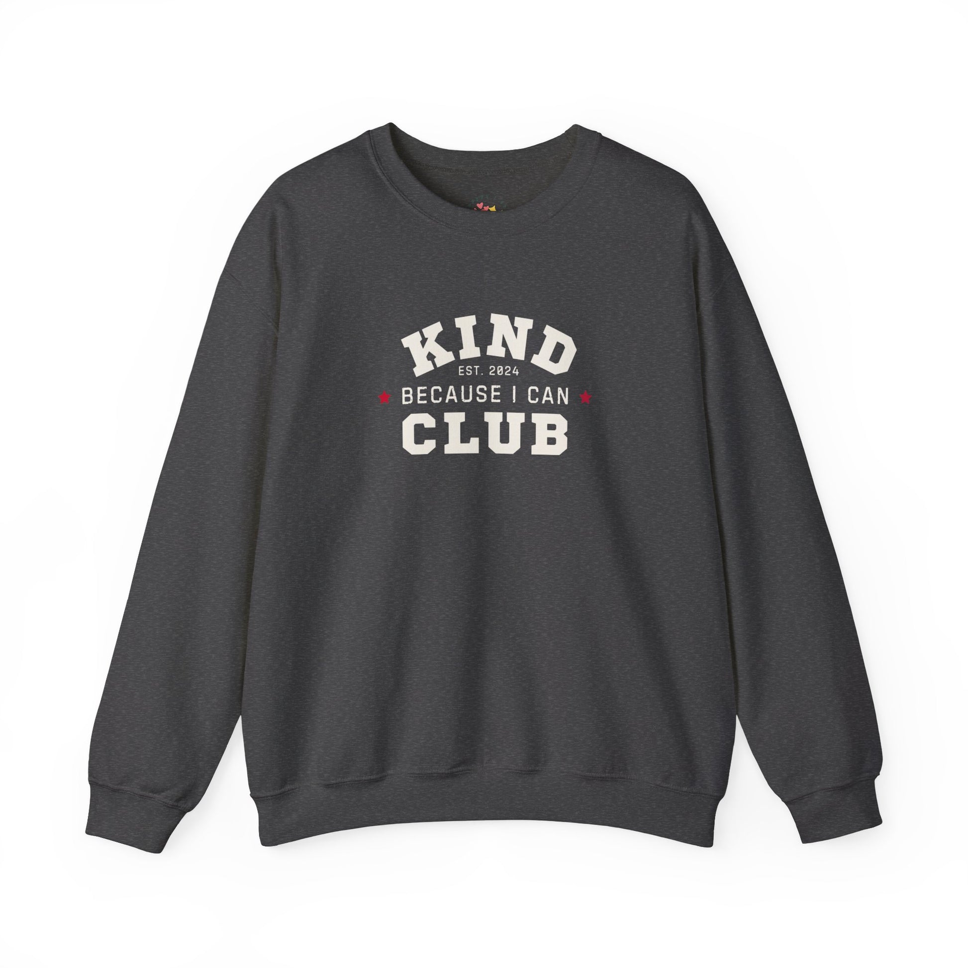 Kind Because I Can Club Unisex Heavy Blend Crewneck Sweatshirt