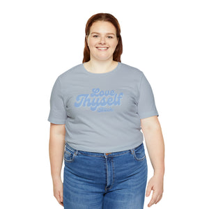 Love Thyself (Bitch) Unisex Jersey Short Sleeve Tee