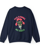 Pick Flowers Not Fights (Modern) Unisex Heavy Blend Crewneck Sweatshirt