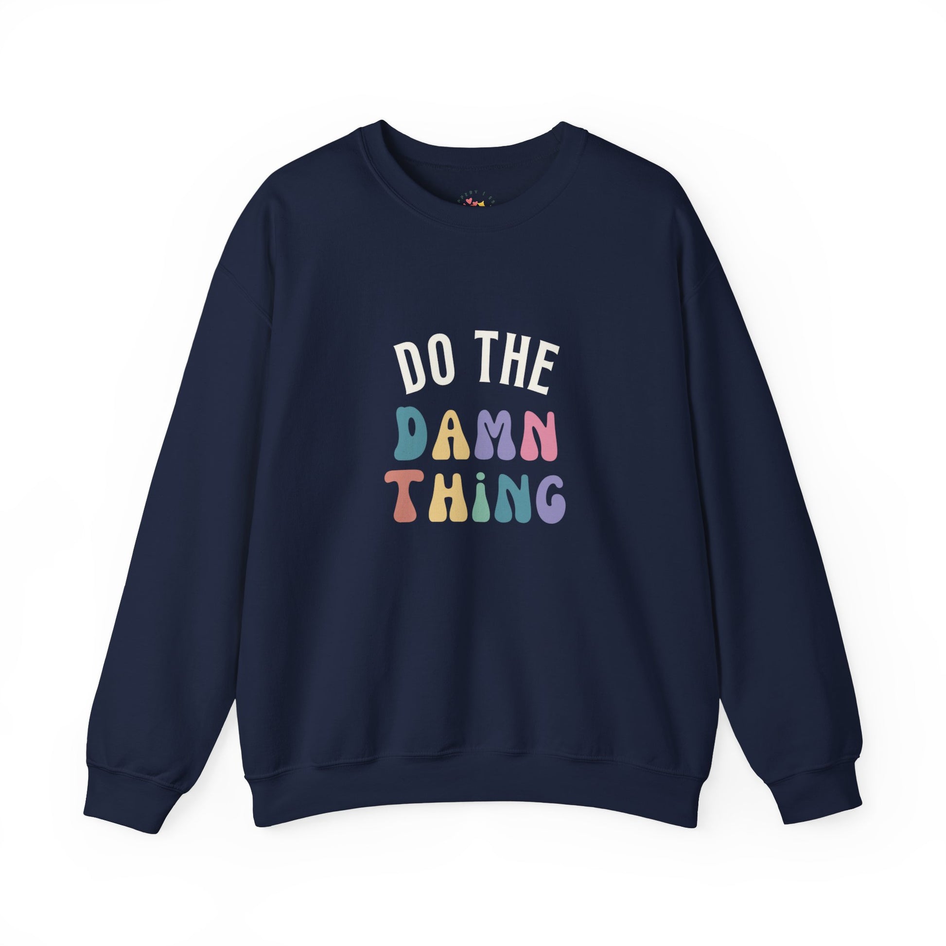 Do the Damn Thing Unisex Heavy Blend Crewneck Sweatshirt