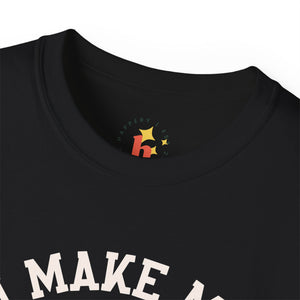 I Make My Own Luck Unisex Ultra Cotton Tee