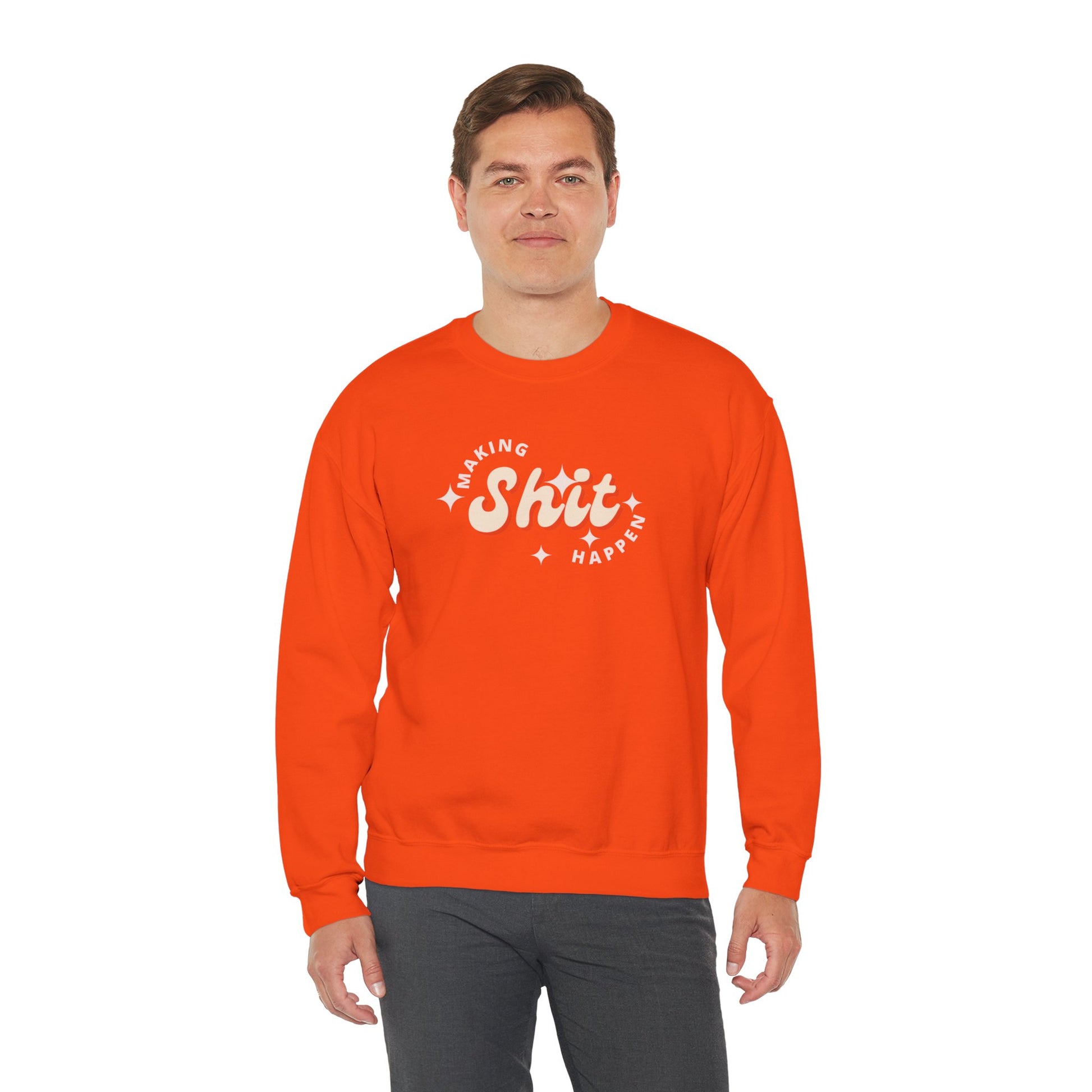 Making Shit Happen Unisex Heavy Blend Crewneck Sweatshirt