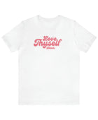 Love Thyself (Bitch) Unisex Jersey Short Sleeve Tee