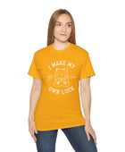 I Make My Own Luck Unisex Ultra Cotton Tee