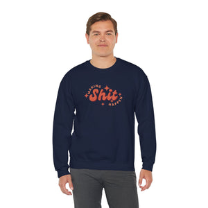 Making Shit Happen Unisex Heavy Blend Crewneck Sweatshirt