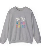 Do the Damn Thing Unisex Heavy Blend Crewneck Sweatshirt