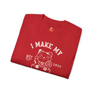 I Make My Own Luck Unisex Ultra Cotton Tee