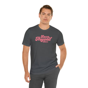 Love Thyself (Bitch) Unisex Jersey Short Sleeve Tee