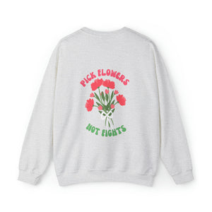 Pick Flowers Not Fights (Modern) Unisex Heavy Blend Crewneck Sweatshirt