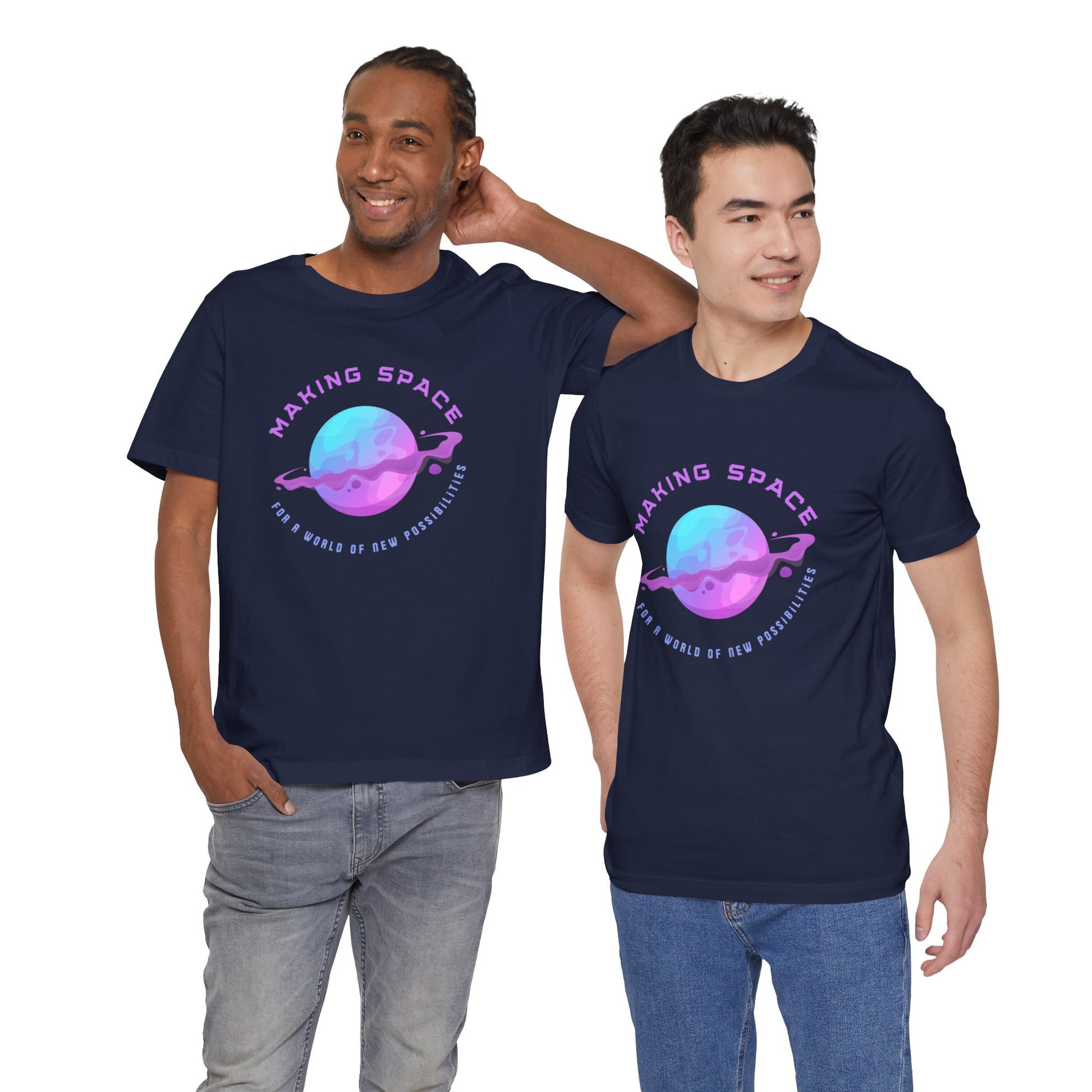 Making Space for New Possibilities Vegan Organic Unisex T-shirt