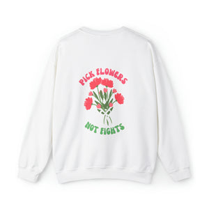 Pick Flowers Not Fights (Modern) Unisex Heavy Blend Crewneck Sweatshirt