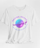 Making Space for New Possibilities Vegan Organic Unisex T-shirt