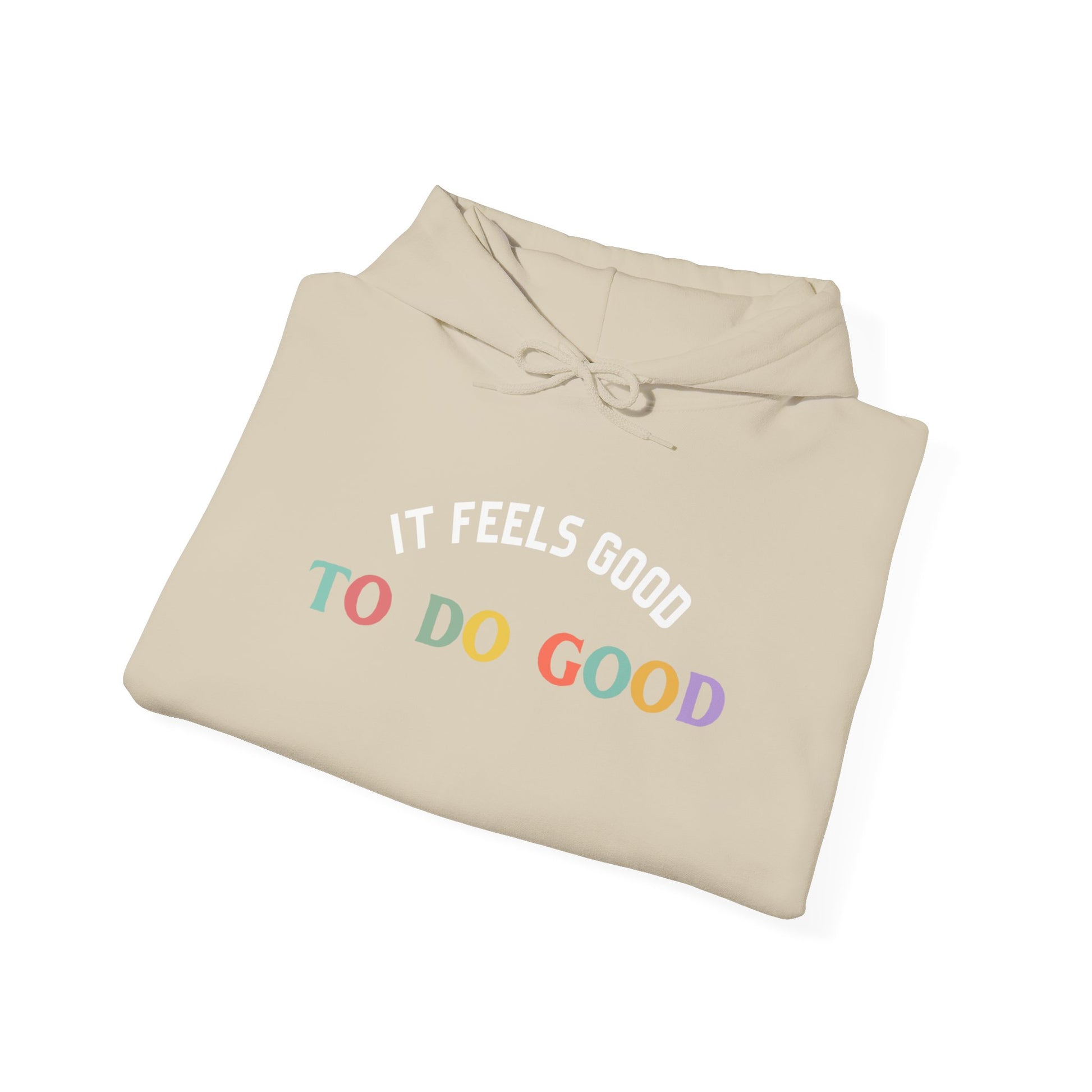 It Feels Good to Do Good Unisex Heavy Blend Hooded Sweatshirt