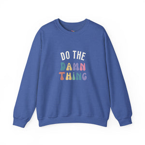 Do the Damn Thing Unisex Heavy Blend Crewneck Sweatshirt