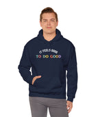 It Feels Good to Do Good Unisex Heavy Blend Hooded Sweatshirt