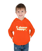 I Choose Happy Toddler Pullover Fleece Hoodie