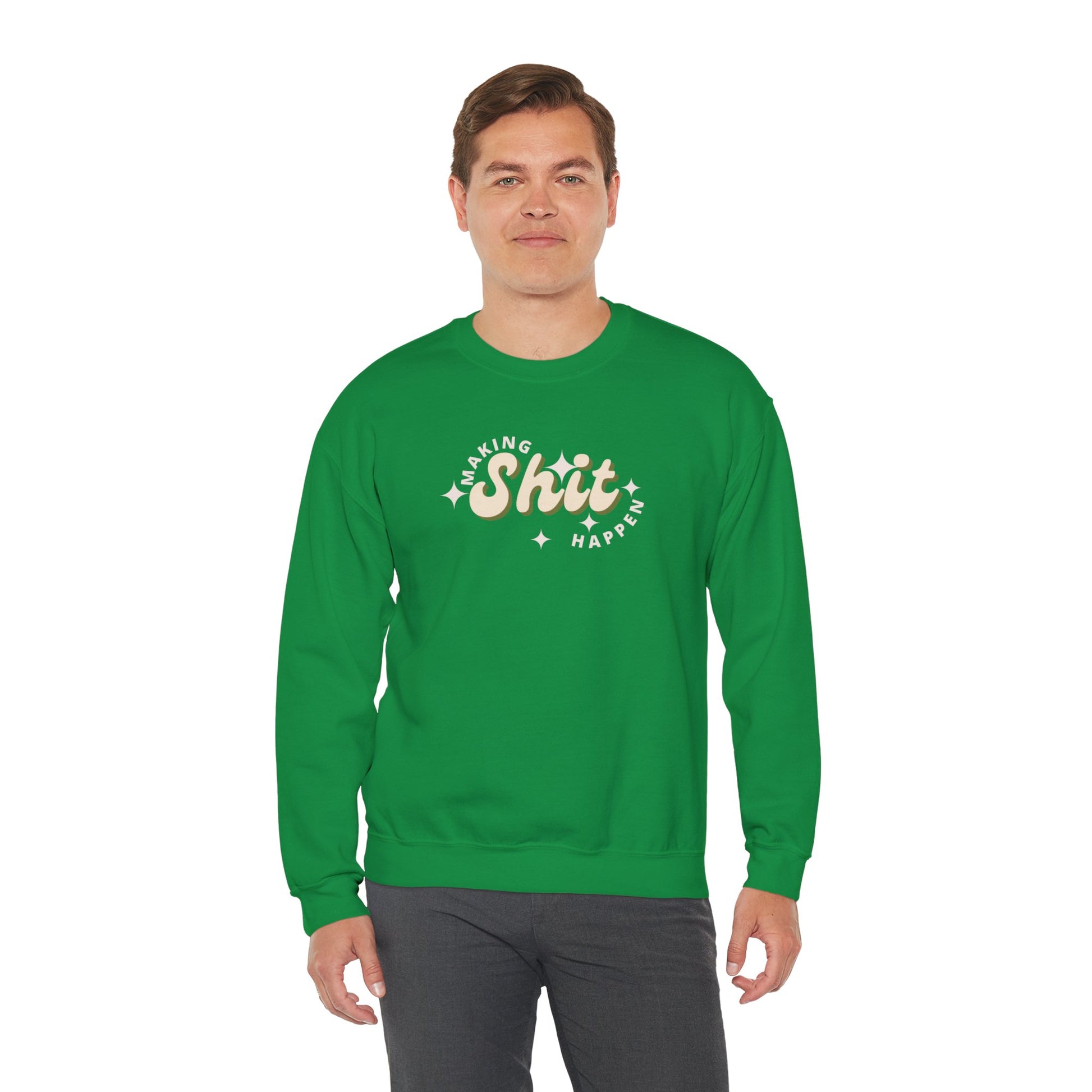 Making Shit Happen Unisex Heavy Blend Crewneck Sweatshirt