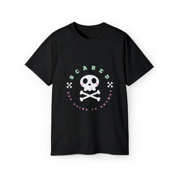 Scared But Doing It Anyway Unisex Ultra Cotton Tee