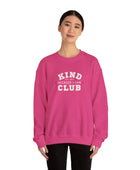 Kind Because I Can Club Unisex Heavy Blend Crewneck Sweatshirt