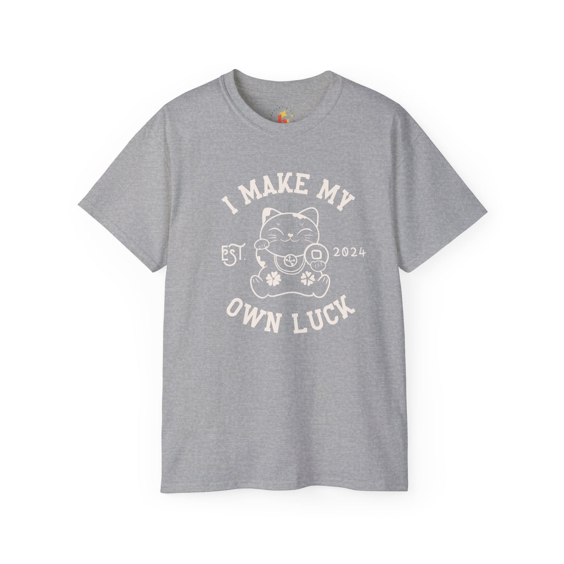 I Make My Own Luck Unisex Ultra Cotton Tee