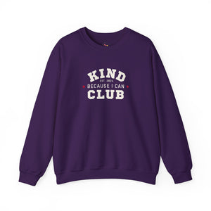 Kind Because I Can Club Unisex Heavy Blend Crewneck Sweatshirt