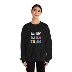 Do the Damn Thing Unisex Heavy Blend Crewneck Sweatshirt