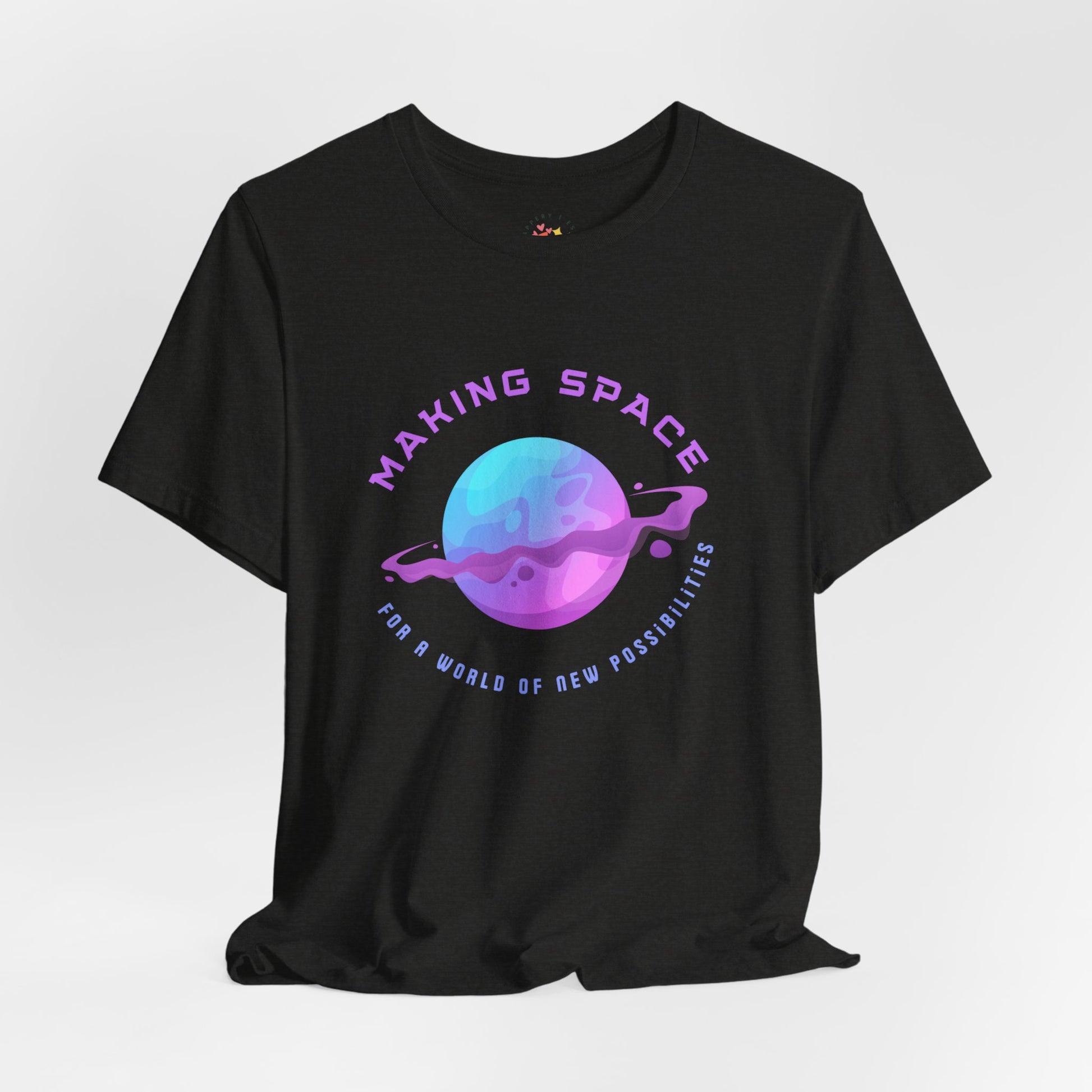 Making Space for New Possibilities Vegan Organic Unisex T-shirt