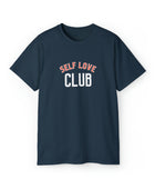 Self Love Club Unisex Ultra Cotton Tee