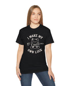 I Make My Own Luck Unisex Ultra Cotton Tee