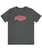 Love Thyself (Bitch) Unisex Jersey Short Sleeve Tee