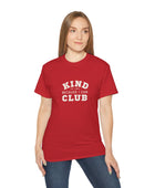 Kind Because I Can Club Unisex Ultra Cotton Tee