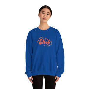 Making Shit Happen Unisex Heavy Blend Crewneck Sweatshirt