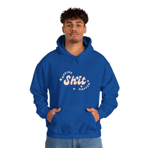 Making Shit Happen Unisex Heavy Blend Hooded Sweatshirt