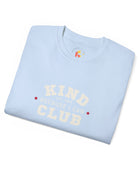 Kind Because I Can Club Unisex Ultra Cotton Tee