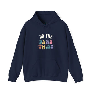 Do the Damn Thing Unisex Heavy Blend Hooded Sweatshirt - The Happery