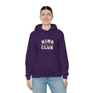 Kind Because I Can Club Unisex Heavy Blend Hooded Sweatshirt